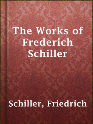 cover image of The Works of Frederich Schiller
